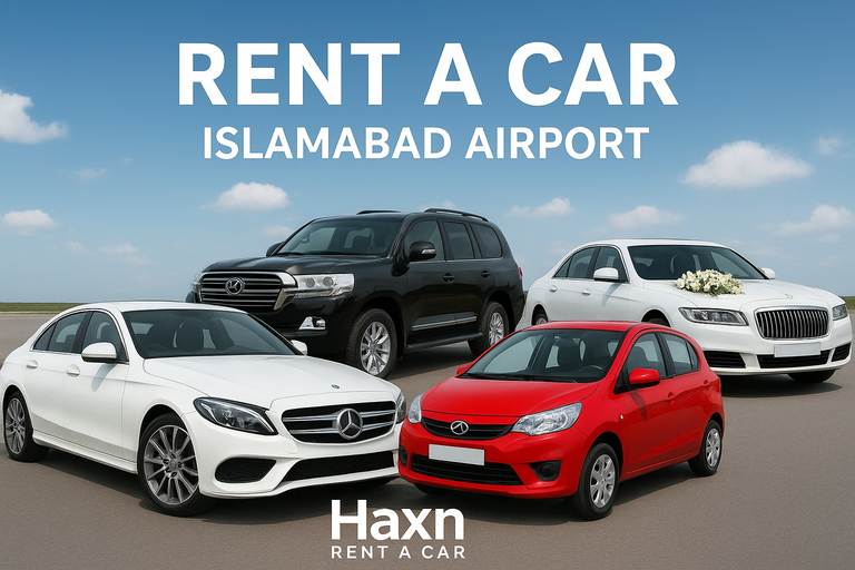 Rent a Car Islamabad Airport – Luxury, Economical, SUVs & Wedding Cars